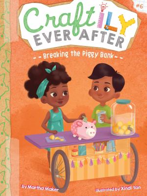 Craftily Ever After #6 - Breaking the Piggy Bank