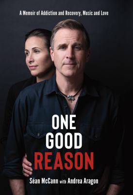 One Good Reason : Memoir of Addiction and Recovery, Music and Love, A.