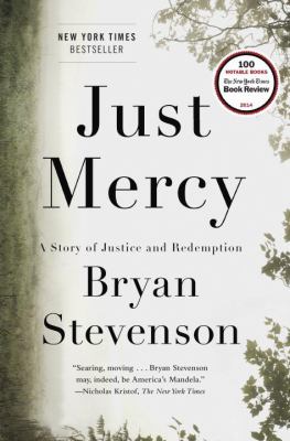 Just Mercy : Story of Justice and Redemption, A