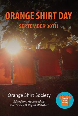 Orange Shirt Day : September 30th.