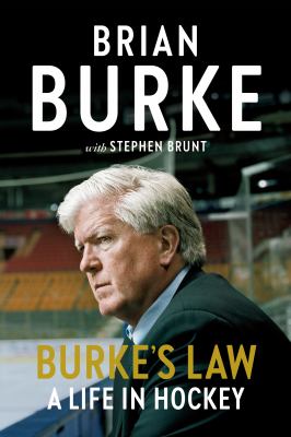 Burke's Law : A Life in Hockey.
